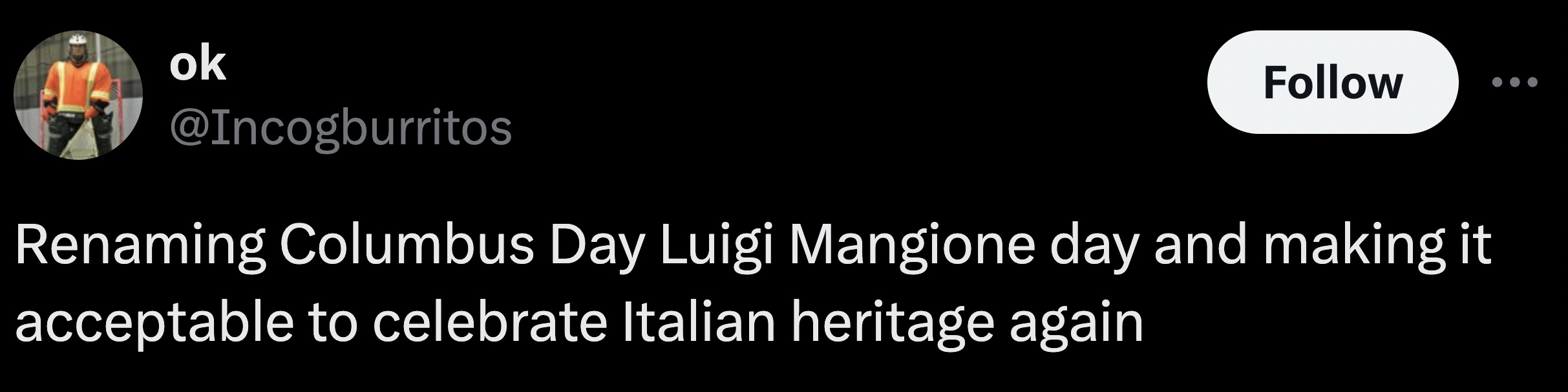 king vulture - ok Renaming Columbus Day Luigi Mangione day and making it acceptable to celebrate Italian heritage again